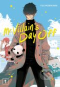 Kniha: Mr. Villain's Day Off 01 (Yuu Morikawa). Square Enix, 2023 Kniha: Mr. Villain's Day Off 01 (Yuu Morikawa). Square Enix, 2023