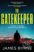 Kniha: The Gatekeeper (James Byrne). Headline Book, 2023 Kniha: The Gatekeeper (James Byrne). Headline Book, 2023