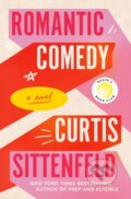 Kniha: Romantic Comedy (Reese's Book Club) (Curtis Sittenfeld). Random House, 2023 Kniha: Romantic Comedy (Reese's Book Club) (Curtis Sittenfeld). Random House, 2023