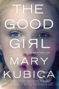 Kniha: The Good Girl (Mary Kubica). Mira Books, 2024 Kniha: The Good Girl (Mary Kubica). Mira Books, 2024