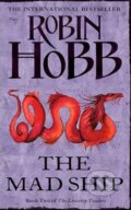 The Mad Ship - Robin Hobb, HarperCollins, 2012