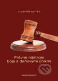 Právne nástroje boja s daňovými únikmi - Vladimír Svitek, Forum Sapientiae, 2017