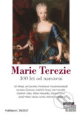 Kniha: Marie Terezie (Marek Loužek). Institut Václava Klause, 2017 Kniha: Marie Terezie (Marek Loužek). Institut Václava Klause, 2017