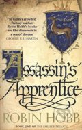 Kniha: Assassins Apprentice (Robin Hobb). HarperCollins, 2014 Kniha: Assassins Apprentice (Robin Hobb). HarperCollins, 2014