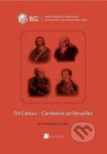 Kniha: Od Cateau-Cambrésis po Versailles (Mária Holubová). Belianum, 2015 Kniha: Od Cateau-Cambrésis po Versailles (Mária Holubová). Belianum, 2015