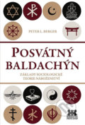 Kniha: Posvátný baldachin (Peter L. Berger). Barrister & Principal, 2018 Kniha: Posvátný baldachin (Peter L. Berger). Barrister & Principal, 2018