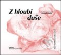 Kniha: Z hloubi duše (Hana Stehlíková-Babyrádová). Dokořán, 2017 Kniha: Z hloubi duše (Hana Stehlíková-Babyrádová). Dokořán, 2017