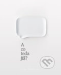 Kniha: A co teda jíš? (Linda Müllerová). Došel karamel, 2017 Kniha: A co teda jíš? (Linda Müllerová). Došel karamel, 2017