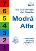 Kniha: Modrá alfa (Jan Havelka). BEN - technická literatura, 1999 Kniha: Modrá alfa (Jan Havelka). BEN - technická literatura, 1999