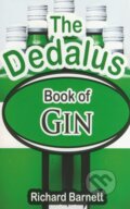 Kniha: The Dedalus Book of Gin (Richard Barnett). Dedalus European Anthologie, 2017 Kniha: The Dedalus Book of Gin (Richard Barnett). Dedalus European Anthologie, 2017