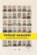 Kniha: Totální nasazení (Ondřej Nezbeda, Petra Soukupová a Tomáš Hodan). Argo, 2017 Kniha: Totální nasazení (Ondřej Nezbeda, Petra Soukupová a Tomáš Hodan). Argo, 2017
