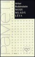 Kniha: Moje mladá léta - Paměti (Artur Rubinstein). H+H Vyšehradská, 2002 Kniha: Moje mladá léta - Paměti (Artur Rubinstein). H+H Vyšehradská, 2002