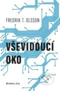 Vševidoucí oko - Fredrik T. Olsson, Kniha Zlín, 2018