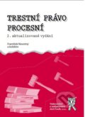 Kniha: Trestní právo procesní (František Novotný). Aleš Čeněk, 2017 Kniha: Trestní právo procesní (František Novotný). Aleš Čeněk, 2017