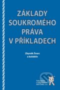 Kniha: Základy soukromého práva v příkladech (Zbyněk Švarc). Aleš Čeněk, 2017 Kniha: Základy soukromého práva v příkladech (Zbyněk Švarc). Aleš Čeněk, 2017