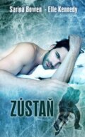 Kniha: Zůstaň (Elle Kennedy a Sarina Bowen). Baronet, 2018 Kniha: Zůstaň (Elle Kennedy a Sarina Bowen). Baronet, 2018