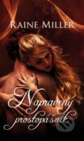 Kniha: Napravený prostopášník (Raine Miller), 2018 Kniha: Napravený prostopášník (Raine Miller), 2018