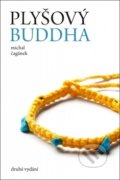 Kniha: Plyšový Buddha (Michal Čagánek). Synergie, 2017 Kniha: Plyšový Buddha (Michal Čagánek). Synergie, 2017