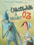 Kniha: Čarodejník z krajiny Oz (L. Frank Baum). Naše vojsko, 2017 Kniha: Čarodejník z krajiny Oz (L. Frank Baum). Naše vojsko, 2017