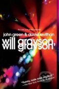 Kniha: Will Grayson, Will Grayson (David Levithan a John Green). Penguin Books, 2015 Kniha: Will Grayson, Will Grayson (David Levithan a John Green). Penguin Books, 2015