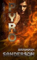 E-kniha: Pyro (Brandon Sanderson), 2017 E-kniha: Pyro (Brandon Sanderson), 2017