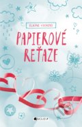 Kniha: Papierové reťaze (Elain Vickers), 2017 Kniha: Papierové reťaze (Elain Vickers), 2017