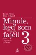 Kniha: Minule, keď som (výnimočne) fajčil 3 (Remi Kloos). Miloš Prekop - AND, 2017 Kniha: Minule, keď som (výnimočne) fajčil 3 (Remi Kloos). Miloš Prekop - AND, 2017