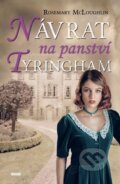 Kniha: Návrat na panství Tyringham (Rosemary McLoughlin). Víkend, 2017 Kniha: Návrat na panství Tyringham (Rosemary McLoughlin). Víkend, 2017