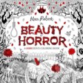The Beauty of Horror - Alan Robert, 2016