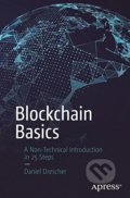 Kniha: Blockchain Basics (Daniel Drescher). Apress, 2017 Kniha: Blockchain Basics (Daniel Drescher). Apress, 2017