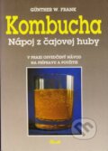 Kniha: Kombucha: Nápoj z čajovej huby (Frank W. Günther), 1991 Kniha: Kombucha: Nápoj z čajovej huby (Frank W. Günther), 1991