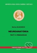 Kniha: Neuroanatómia (Darina Kluchová). Univerzita Pavla Jozefa Šafárika v Košiciach, 2015 Kniha: Neuroanatómia (Darina Kluchová). Univerzita Pavla Jozefa Šafárika v Košiciach, 2015