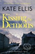 Kniha: Kissing the Demons (Kate Ellis). Piatkus, 2024 Kniha: Kissing the Demons (Kate Ellis). Piatkus, 2024