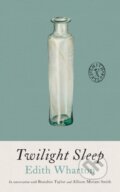 Kniha: Twilight Sleep (Edith Wharton). , 2025 Kniha: Twilight Sleep (Edith Wharton). , 2025