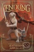 Kniha: Endling: Book Three: The Only (Katherine Applegate). Andersen, 2021 Kniha: Endling: Book Three: The Only (Katherine Applegate). Andersen, 2021