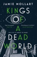 Kniha: Kings of a Dead World (Jamie Mollart). Sandstone, 2022 Kniha: Kings of a Dead World (Jamie Mollart). Sandstone, 2022