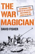 Kniha: The War Magician (David Fisher). Weidenfeld and Nicolson, 2022 Kniha: The War Magician (David Fisher). Weidenfeld and Nicolson, 2022