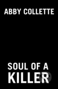 Kniha: Soul of a Killer (Abby Collette). , 2022 Kniha: Soul of a Killer (Abby Collette). , 2022