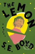 Kniha: The Lemon (S. E. Boyd). Viking, 2022 Kniha: The Lemon (S. E. Boyd). Viking, 2022