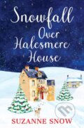 Kniha: Snowfall Over Halesmere House (Suzanne Snow). Canelo, 2022 Kniha: Snowfall Over Halesmere House (Suzanne Snow). Canelo, 2022