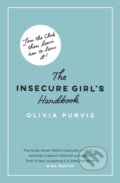 Kniha: The Insecure Girl's Handbook (Olivia Purvis). Seven Dials, 2023 Kniha: The Insecure Girl's Handbook (Olivia Purvis). Seven Dials, 2023