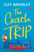 Kniha: The Coach Trip (Izzy Bromley). Lake Union Publishing, 2023 Kniha: The Coach Trip (Izzy Bromley). Lake Union Publishing, 2023