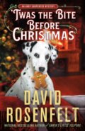 Kniha: 'Twas the Bite Before Christmas (David Rosenfelt). Minotaur Books, 2023 Kniha: 'Twas the Bite Before Christmas (David Rosenfelt). Minotaur Books, 2023
