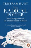 Kniha: The Radical Potter (Tristram Hunt). Penguin Books, 2023 Kniha: The Radical Potter (Tristram Hunt). Penguin Books, 2023