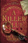 Kniha: A Killer Clue (Victoria Gilbert). , 2024 Kniha: A Killer Clue (Victoria Gilbert). , 2024
