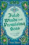 Kniha: Fated Winds and Promising Seas (Rose Black). Hodderscape, 2024 Kniha: Fated Winds and Promising Seas (Rose Black). Hodderscape, 2024