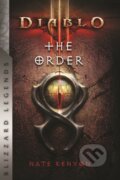 Kniha: Diablo: The Order (Nate Kenyon). Blizzard Entertainment, 2021 Kniha: Diablo: The Order (Nate Kenyon). Blizzard Entertainment, 2021