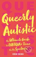 Kniha: Queerly Autistic (Erin Ekins). Jessica Kingsley, 2021 Kniha: Queerly Autistic (Erin Ekins). Jessica Kingsley, 2021