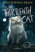 Kniha: The Thirteenth Cat (Mary Downing Hahn). Clarion Books, 2022 Kniha: The Thirteenth Cat (Mary Downing Hahn). Clarion Books, 2022