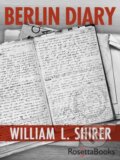 Kniha: Berlin Diary (William L. Shirer). , 2022 Kniha: Berlin Diary (William L. Shirer). , 2022
